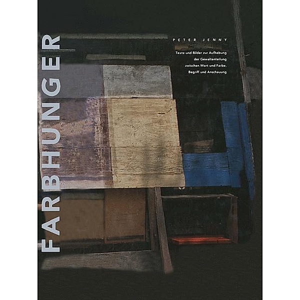 Farbhunger / Vieweg+Teubner Verlag, Peter Jenny