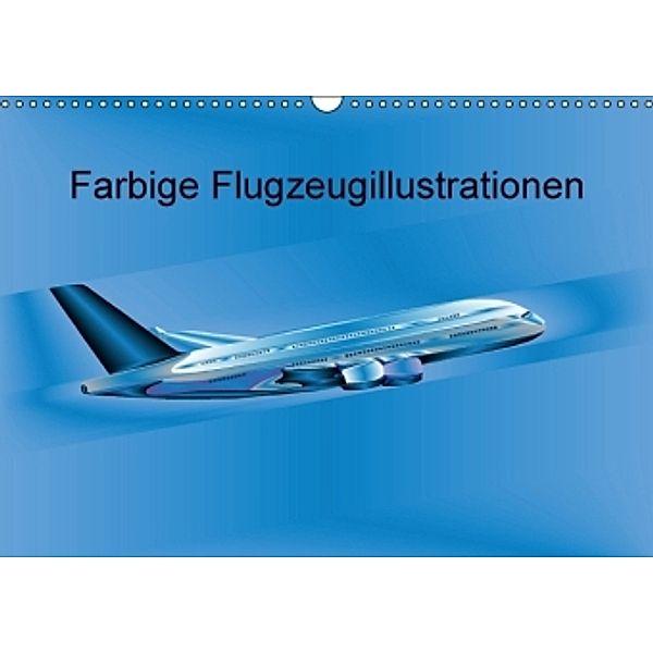 Farbige Flugzeugillustrationen (Wandkalender 2016 DIN A3 quer), Gerhard Kraus