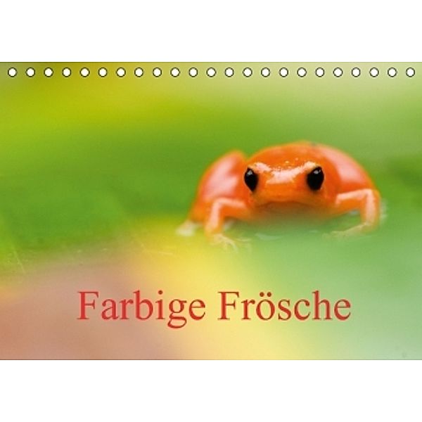 Farbige Frösche (Tischkalender 2016 DIN A5 quer), Edwin Giesbers