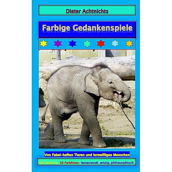 Farbige Gedankenspiele, Dieter Achtnichts