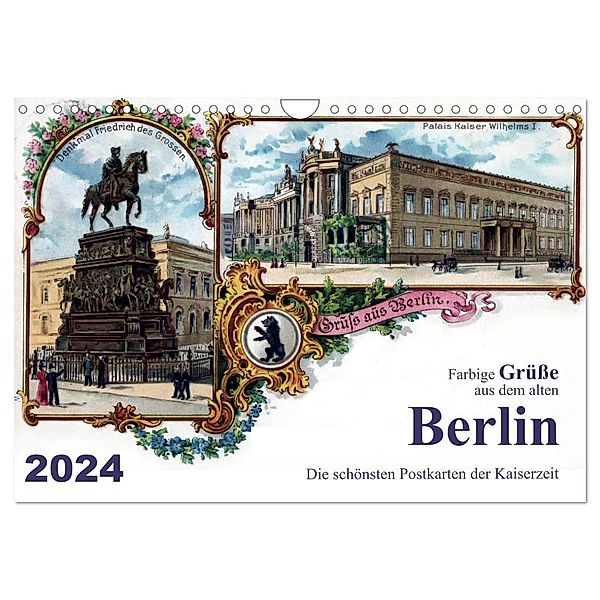 Farbige Grüße aus dem alten Berlin - Die schönsten Postkarten der Kaiserzeit (Wandkalender 2024 DIN A4 quer), CALVENDO Monatskalender, Reiner Silberstein