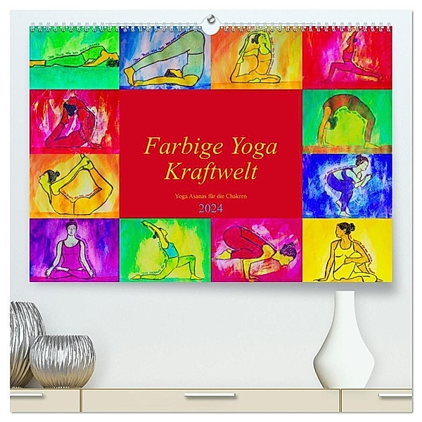 Farbige Yoga Kraftwelt - Yoga Asanas für die Chakren (hochwertiger Premium Wandkalender 2024 DIN A2 quer), Kunstdruck in Hochglanz, Michaela Schimmack