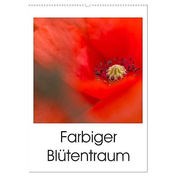 Farbiger Blütentraum (Wandkalender 2024 DIN A2 hoch), CALVENDO Monatskalender, Ulrike Adam