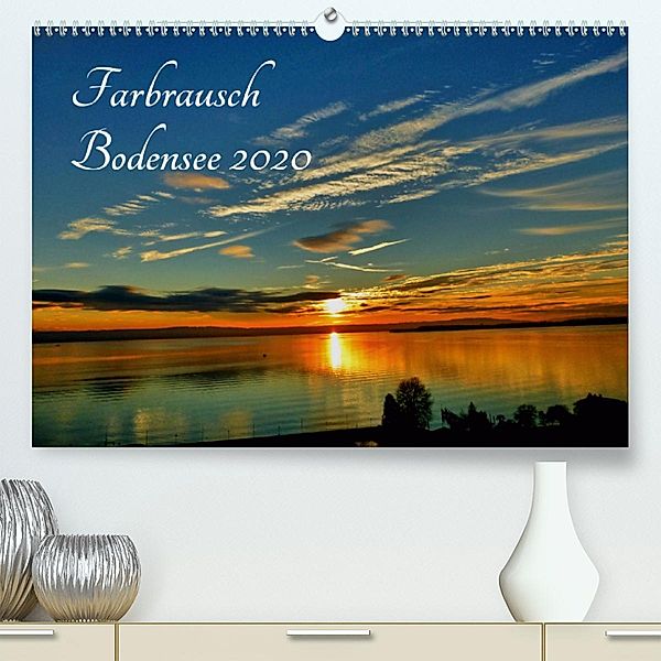Farbrausch Bodensee (Premium-Kalender 2020 DIN A2 quer), Sabine Brinker