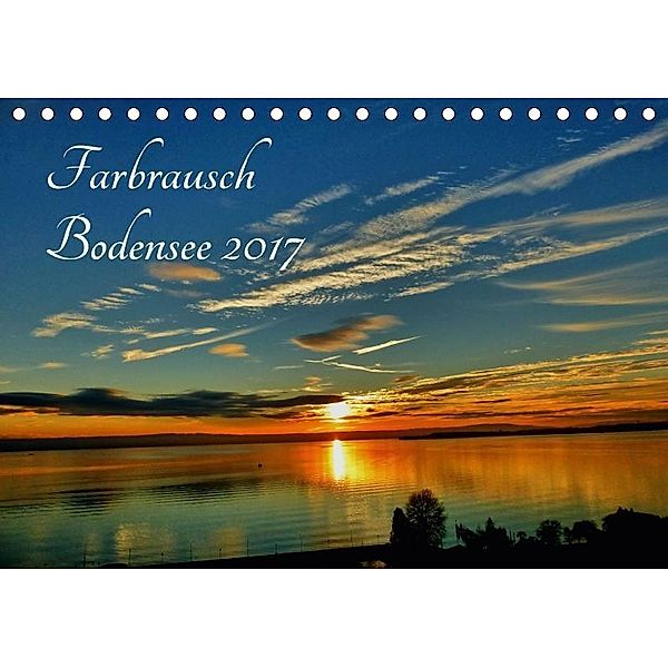 Farbrausch Bodensee (Tischkalender 2017 DIN A5 quer), Sabine Brinker
