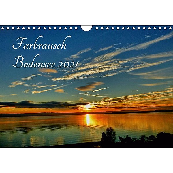 Farbrausch Bodensee (Wandkalender 2021 DIN A4 quer), Sabine Brinker
