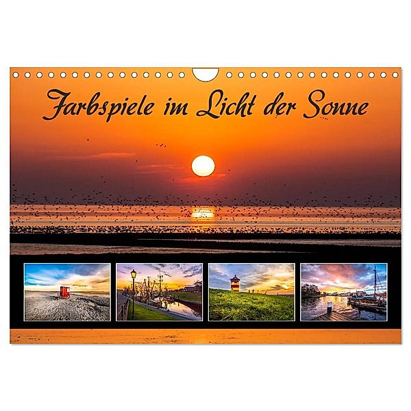 Farbspiele im Licht der Sonne (Wandkalender 2024 DIN A4 quer), CALVENDO Monatskalender, A. Dreegmeyer