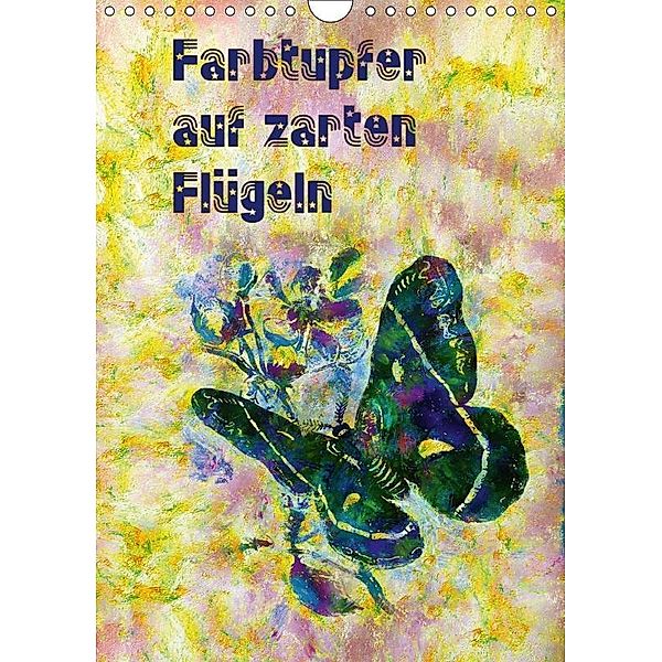 Farbtupfer auf zarten Flügeln (Wandkalender 2017 DIN A4 hoch), Mathias Bleckmann