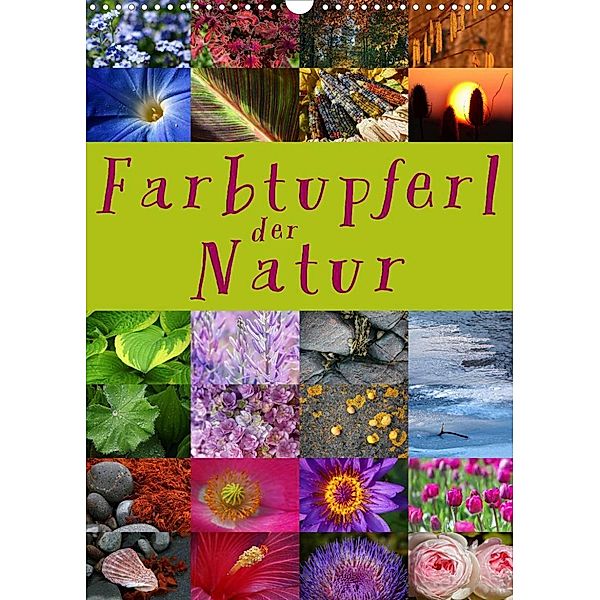 Farbtupferl der Natur (Wandkalender 2023 DIN A3 hoch), Martina Cross