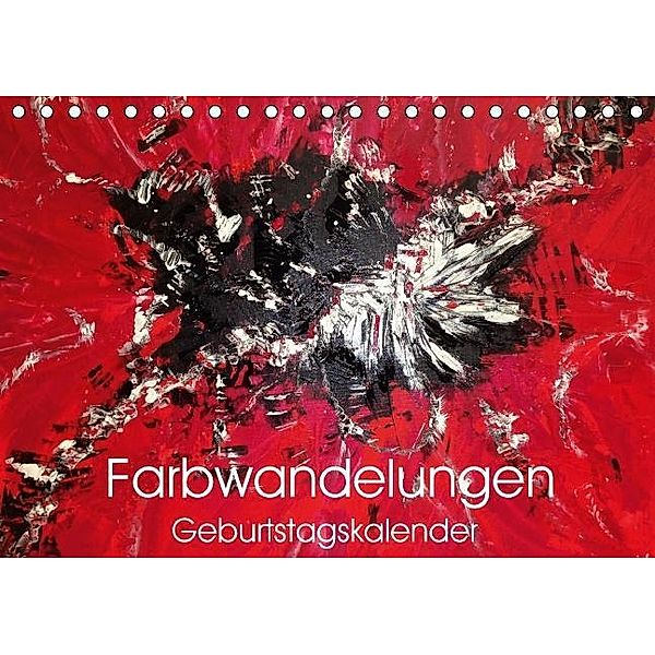 Farbwandelungen / Geburtstagskalender (Tischkalender 2016 DIN A5 quer), Janine Thoms