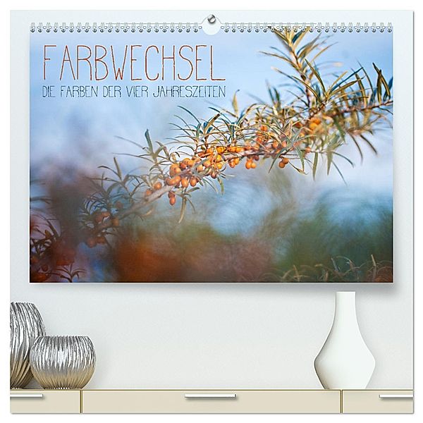 Farbwechsel - Die Farben der vier Jahreszeiten (hochwertiger Premium Wandkalender 2025 DIN A2 quer), Kunstdruck in Hochglanz, Calvendo, Lain Jackson