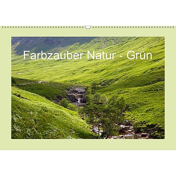 Farbzauber Natur - Grün (Wandkalender 2020 DIN A2 quer), Babett Paul - Babett's Bildergalerie