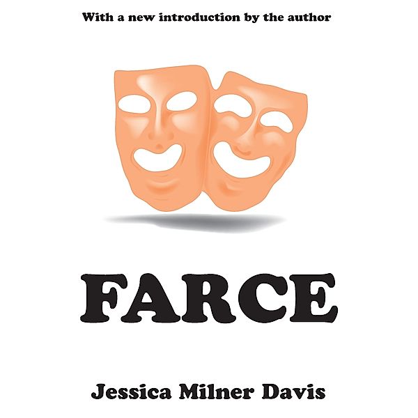 Farce, Jessica Milner Davis