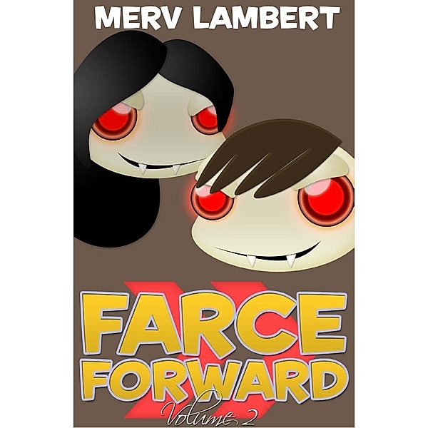 Farce Forward - Volume 2 / Farce Forward, Merv Lambert