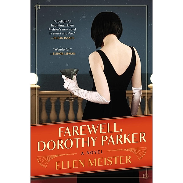 Farewell, Dorothy Parker / A Dorothy Parker Novel, Ellen Meister