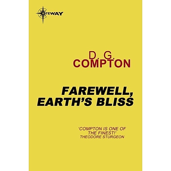 Farewell, Earth's Bliss, D G Compton