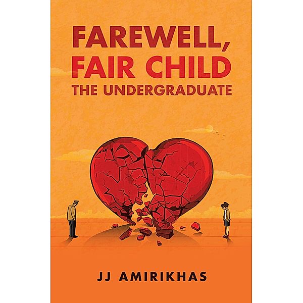 Farewell, Fair Child, Jj Amirikhas