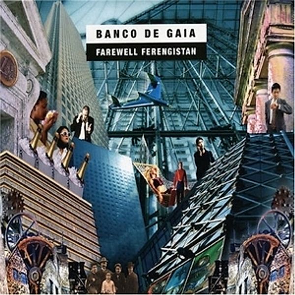 Farewell Ferengistan, Banco De Gaia