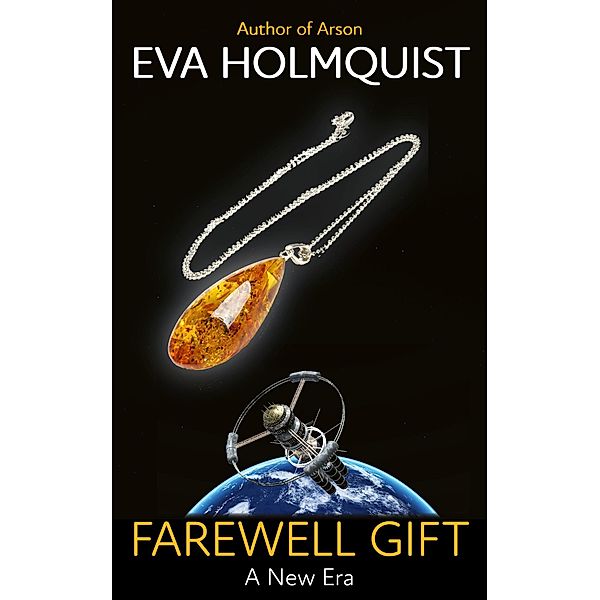 Farewell Gift (A New Era, #2) / A New Era, Eva Holmquist