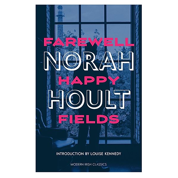 Farewell Happy Fields, Norah Hoult