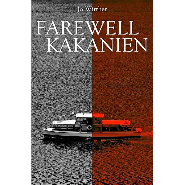 Farewell Kakanien, Jo Wirther