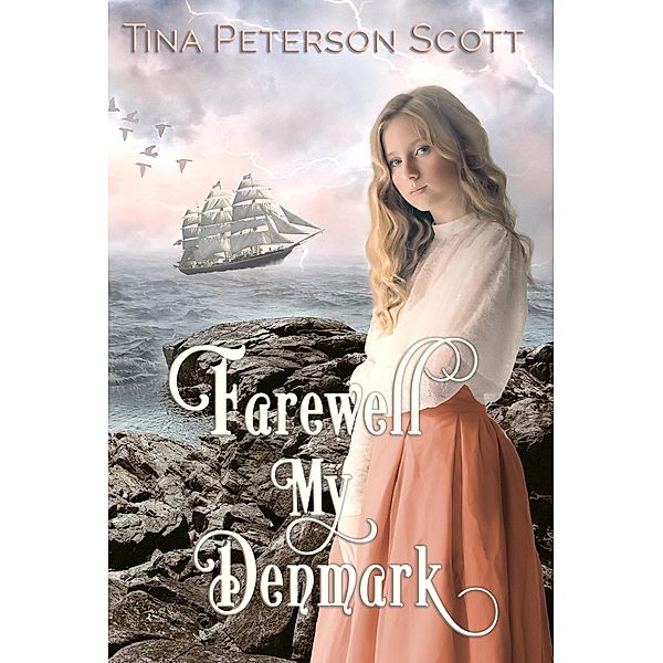 Farewell, My Denmark, Tina Peterson Scott