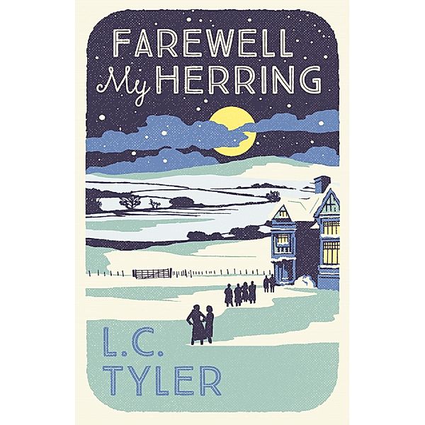 Farewell My Herring / The Herring Mysteries Bd.10, L. C. Tyler