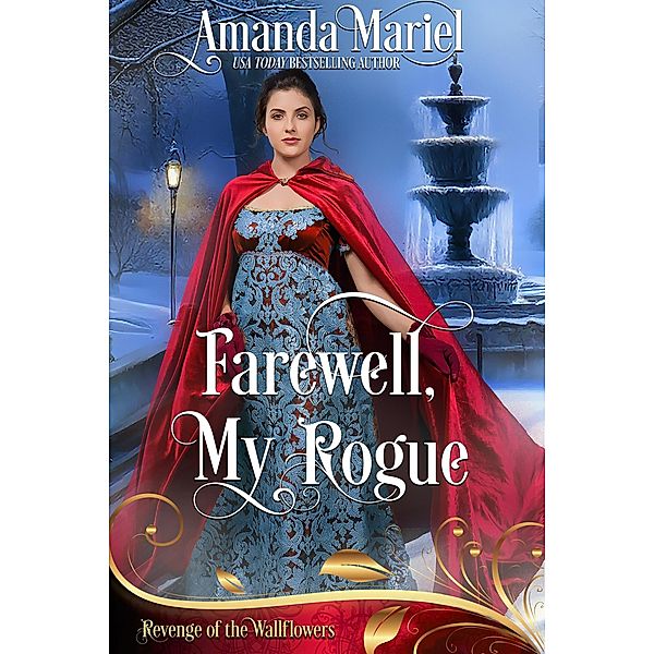Farewell, My Rogue (Revenge of the Wallflowers, #51) / Revenge of the Wallflowers, Amanda Mariel
