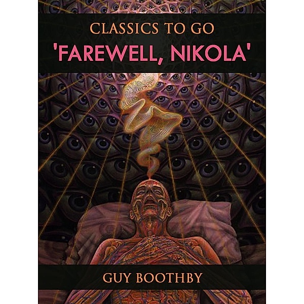 'Farewell, Nikola', Guy Boothby
