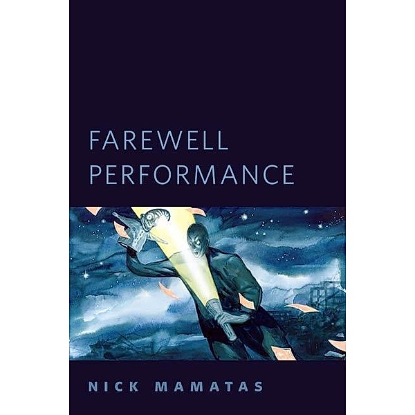 Farewell Performance / Tor Books, Nick Mamatas