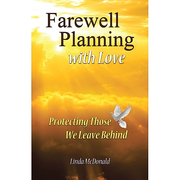 Farewell Planning With Love, Linda Mcdonald