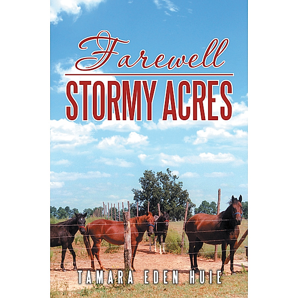 Farewell Stormy Acres, Tamara Eden Huie