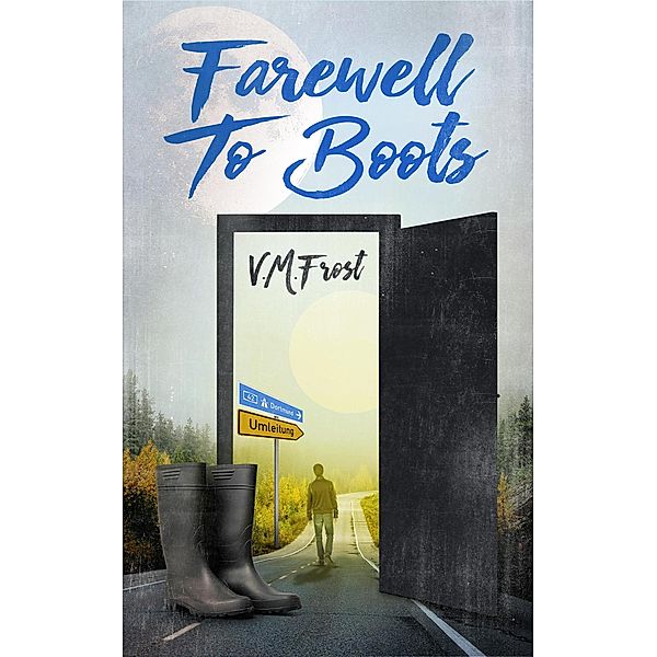 Farewell to Boots (Wellington Boots, #2) / Wellington Boots, V. M. Frost