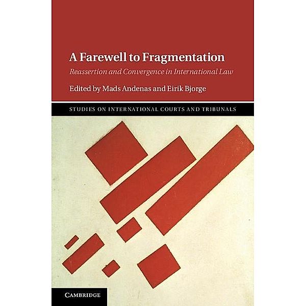 Farewell to Fragmentation / Studies on International Courts and Tribunals