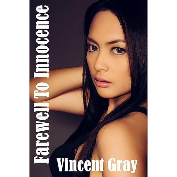 Farewell To Innocence, Vincent Gray