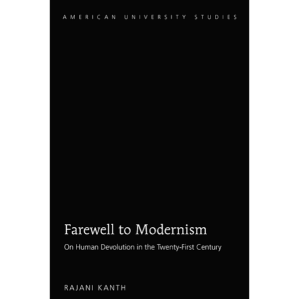 Farewell to Modernism, Kanth Rajani Kanth