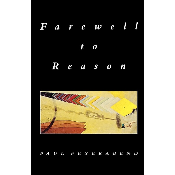 Farewell to Reason, Paul Feyerabend