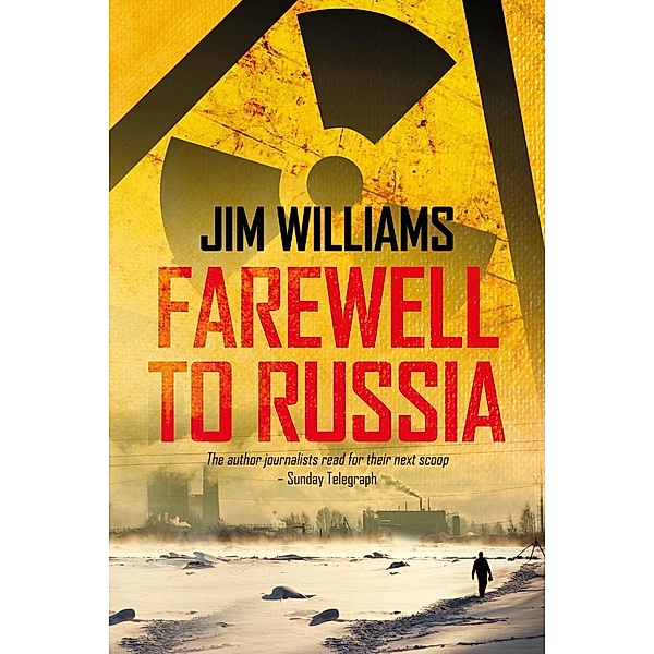 Farewell to Russia (Pyotr Kirov Detective Novels, #1), Jim Williams