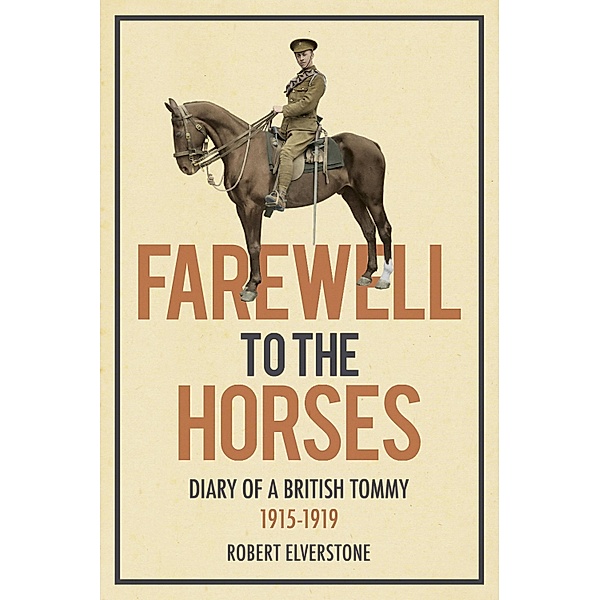 Farewell to the Horses, Robert Elverstone