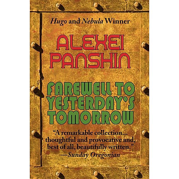 Farewell to Yesterday's Tomorrow, Alexei Panshin