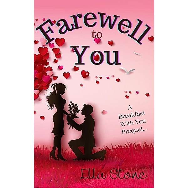 Farewell to You (With You, #1) / With You, Ella Stone