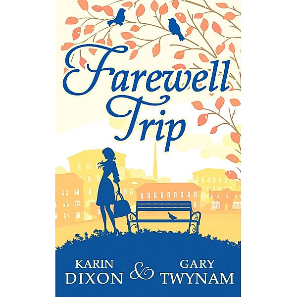 Farewell Trip, Karin Dixon, Gary Twynam