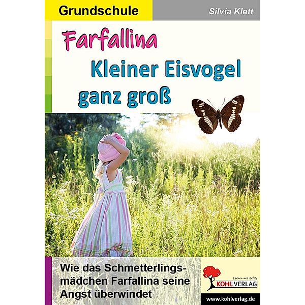 Farfallina - Kleiner Eisvogel ganz gross, Silvia Klett