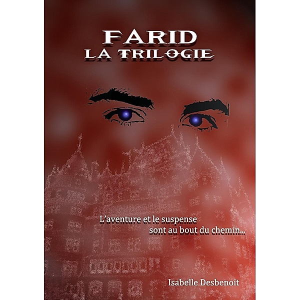 Farid, Isabelle Desbenoit