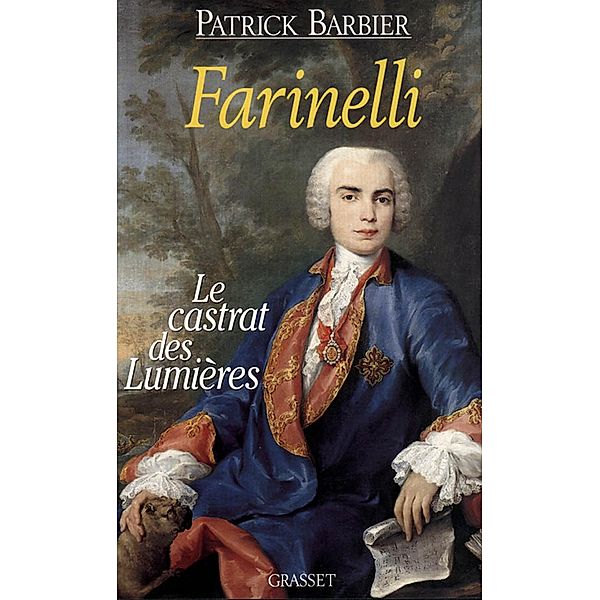 Farinelli / Littérature, Patrick Barbier