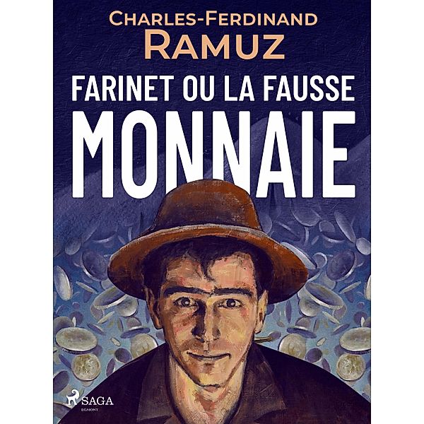 Farinet ou la fausse monnaie, Charles Ferdinand Ramuz