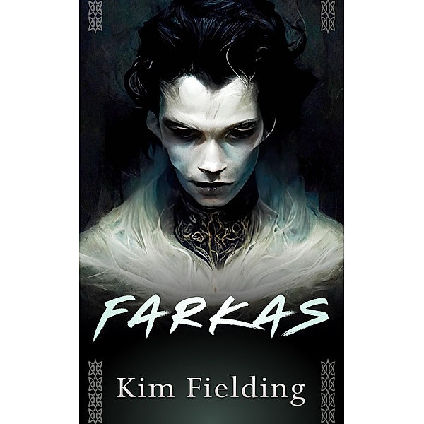 Farkas, Kim Fielding