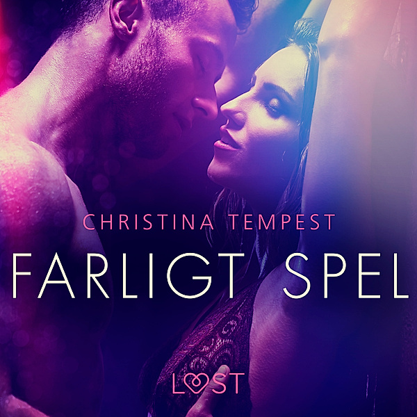 Farligt spel - erotisk novell, Christina Tempest