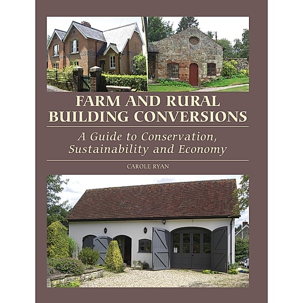 Farm and Rural Building Conversions, Carole Ryan