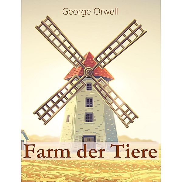 Farm der Tiere, George Orwell